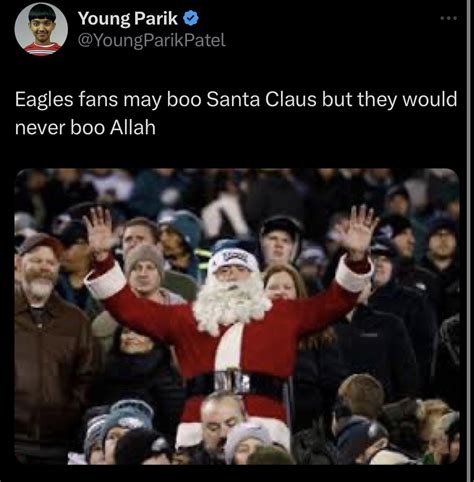 Eagles fans may boo Santa Claus but they would never boo Allah : r ...