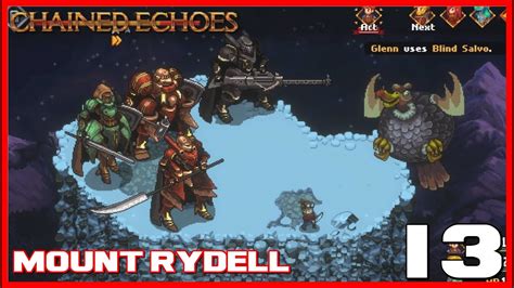 Chained Echoes Full Gameplay Walkthrough Part Mount Rydell Act