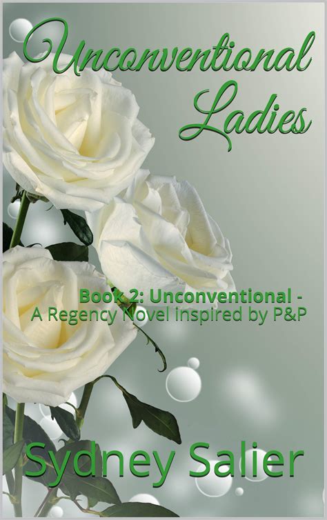 Unconventional Ladies: Book 2: Unconventional - A Regency novel