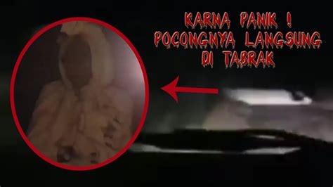 Seram Nabrak Pocong Saat Melintas 5 Penampakan Pocong Asli Yang