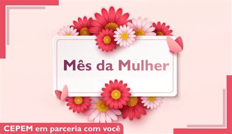 Mês Da Mulher