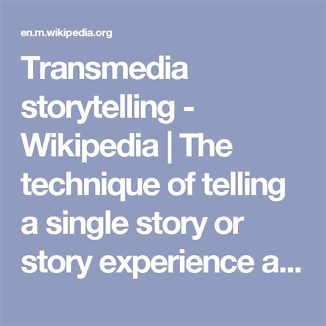 Transmedia Storytelling Wikipedia The Technique Of Telling A Single