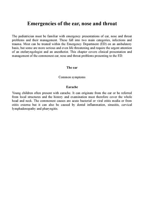 Emergencies of the ear - These fall into two main categories