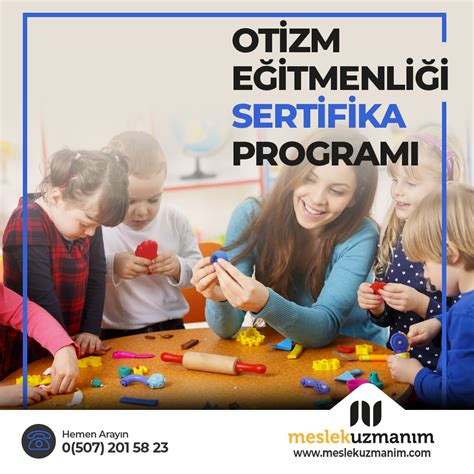 Otizim Eğitmenliği Sertifika Programı Meslek Uzmanım Eğitimleri İş