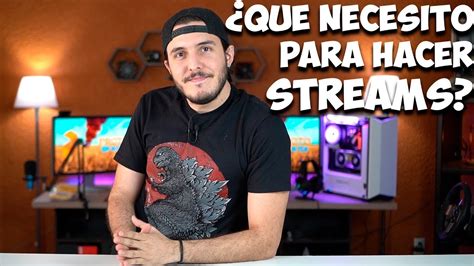 Como Puedo Iniciar A Hacer Stream Si No Se Nada No Pierdas Tu Tiempo