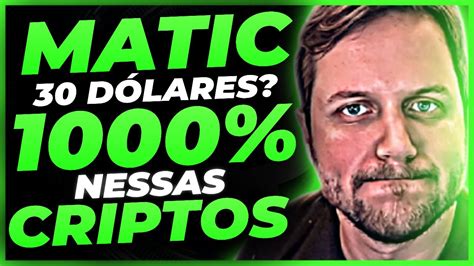 MATIC A 30 DÓLARES VÃO A 1000 ESSAS CRIPTOMOEDAS ADA CARDANO E