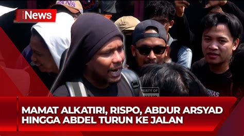 Komika Ikut Demo Di DPR Mamat Alkatiri Abdel Hingga Abdur Arsyad