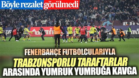 B Yle Rezalet G R Lmedi Fenerbah E Futbolcular Yla Trabzonsporlu