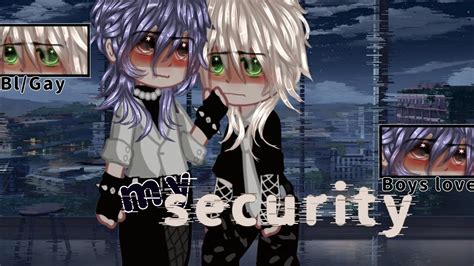 My Security Bb Bl Gay Gacha Yaoi Parte Unica Youtube