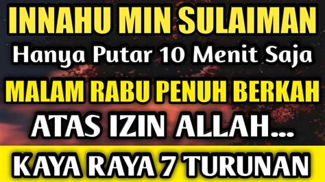 Innahu Min Sulaiman Akan Kaya Raya Seperti Nabi Sulaiman Amalan