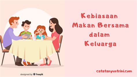 Kebiasaan Makan Bersama dalam Keluarga