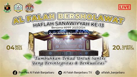 AL FALAH BERSHOLAWAT HAFLAH SANAWIYYAH KE 13 YouTube