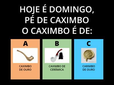 Hoje É Domingo Pede Cachimbo Cachimbo É De Ouro - Domingo pe de cachimbo parlenda - Recursos de ensino