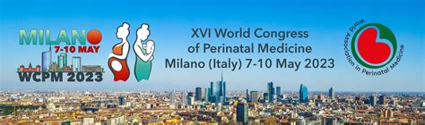 2023年第16届世界围产医学大会wcpm2023wapm Xvi World Congress Of Perinatal