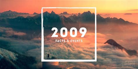 2009: Facts & Events That Happened in This Year - The Fact Site