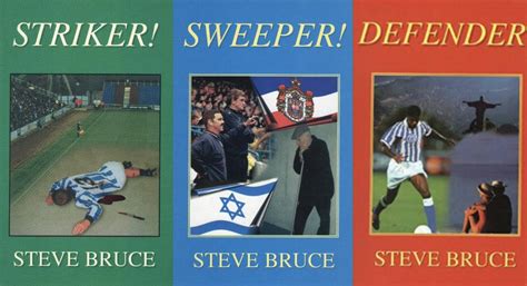 Defender! Striker! Sweeper! Steve Bruce, The Arthur Conan Doyle Of ...