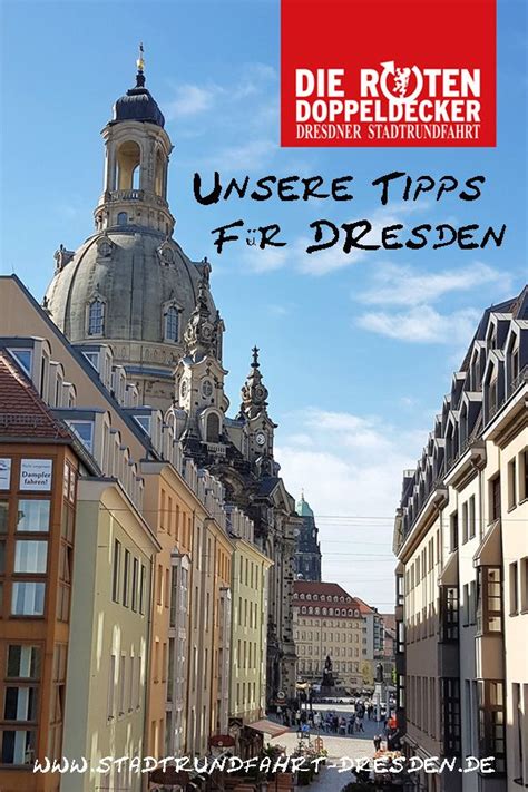 Deine Tipps Für Dresden Tipps Reisetipps Reiseziele