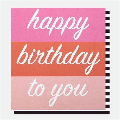 Happy Birthday To You Card By Caroline Gardner Vibrant Home