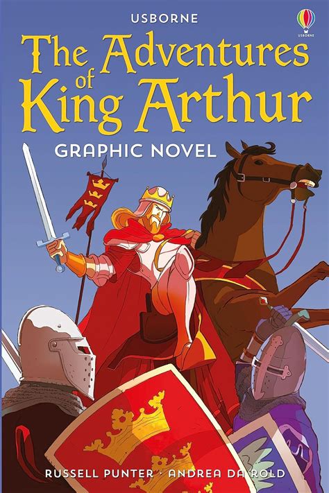 The Adventures Of King Arthur Graphic Novel Graphic Novels