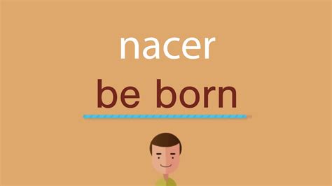 Cómo Se Dice Nacer En Inglés Youtube