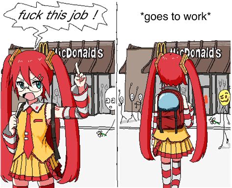 Fuck This Job Fuck This Job Goes To Work Know Your Meme
