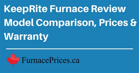 Keeprite Furnace Review & Buying Guide 2023 | FurnacePrices.ca