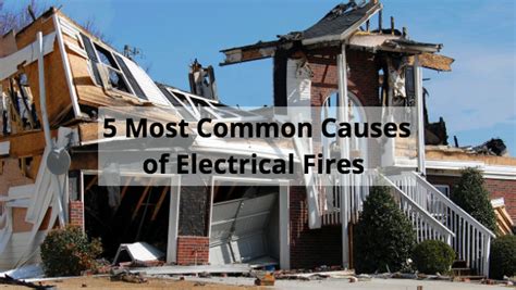 5 Most Common Causes of Electrical Fires - Swartz Contracting and ...