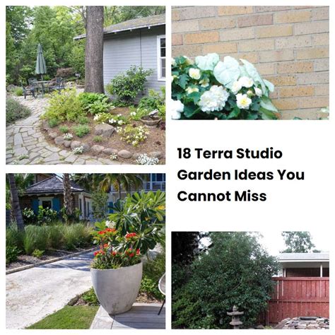 Terra Studio Garden Ideas You Cannot Miss Sharonsable