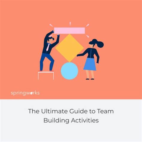 proven guide  team building activities  updated springworks