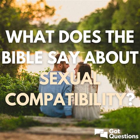 What Does The Bible Say About Sexual Compatibility Incompatibility