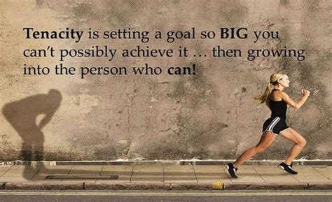 5 Quotes About Tenacity For You