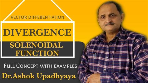 Vector Differentiation Divergence Solenoidal Function Full