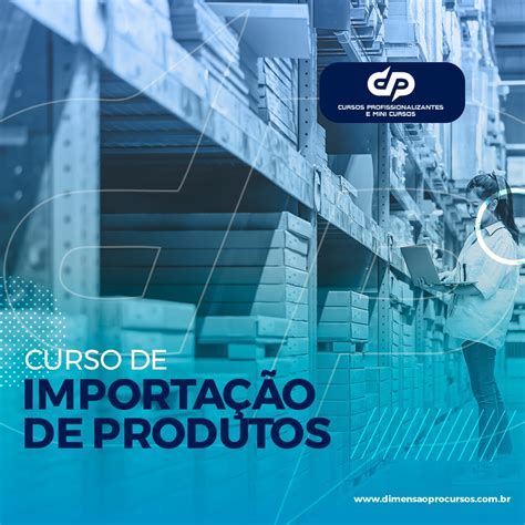 Curso de Importação de Produtos Dimensãopro Sistema de Cursos