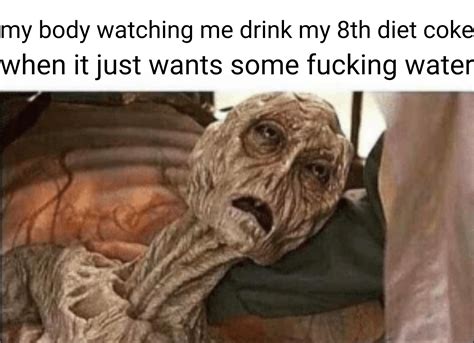 Theres Some Water In There Quit Complaining Rmemes
