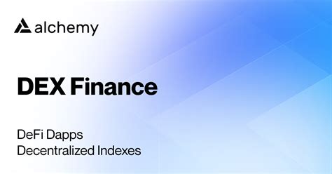 dex finance decentralized indexes alchemy