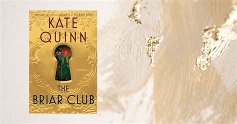 The Briar Club By Kate Quinn Lost In Bookland