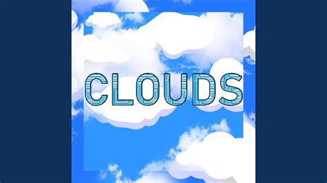 Clouds Youtube