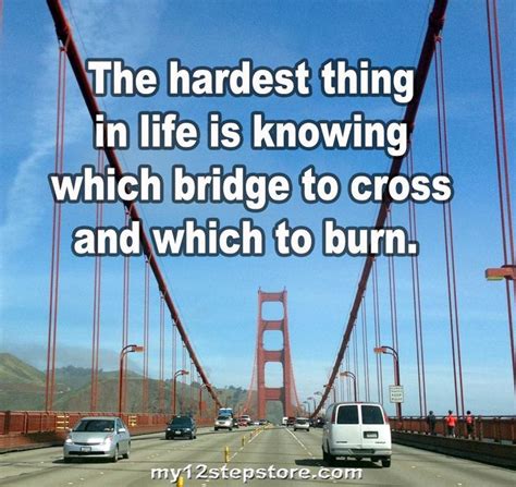Inspirational Quotes About Bridges Quotesgram