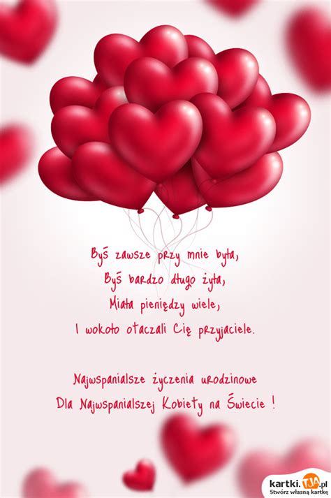 Najwspanialsze życzenia Urodzinowe Dla Najwspanialszej Kobiety Na