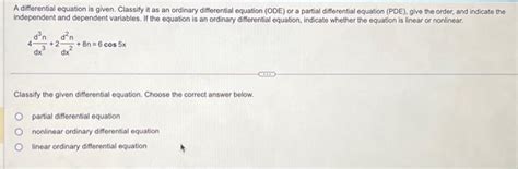 Solved A Differential Equation Is Given Classify It As An Chegg