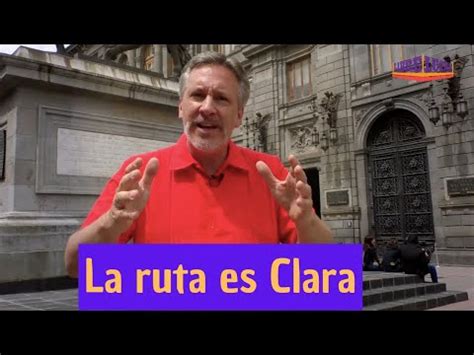 La Ruta Es Clara YouTube