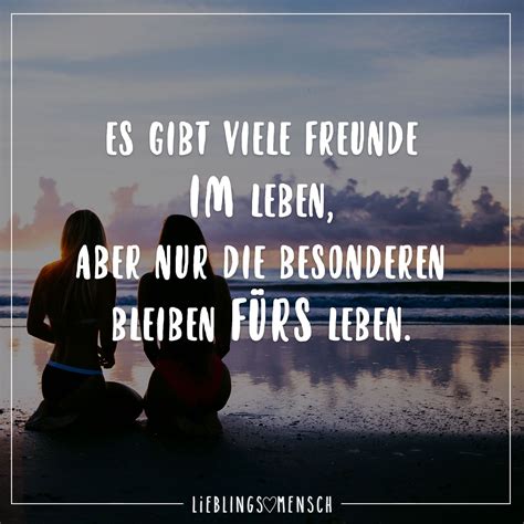 Es gibt viele Freunde im Leben, aber nur die besonderen bleiben fuers ...