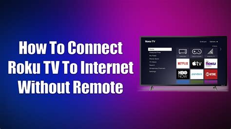 How To Connect Roku TV To Internet Without Remote YouTube