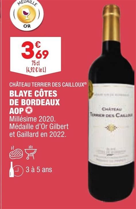 Promo Ch Teau Terrier Des Cailloux Blaye C Tes De Bordeaux Aop Chez Aldi