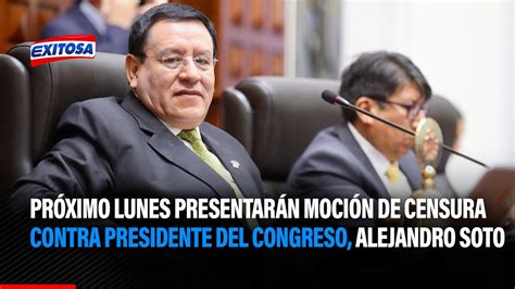 El Pr Ximo Lunes Presentar N Moci N De Censura Contra El Presidente