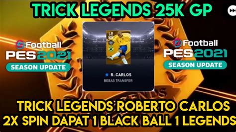 Trik Cara Mendapatkan Pemain Legend Roberto Carlos Di Box Draw Terbaru