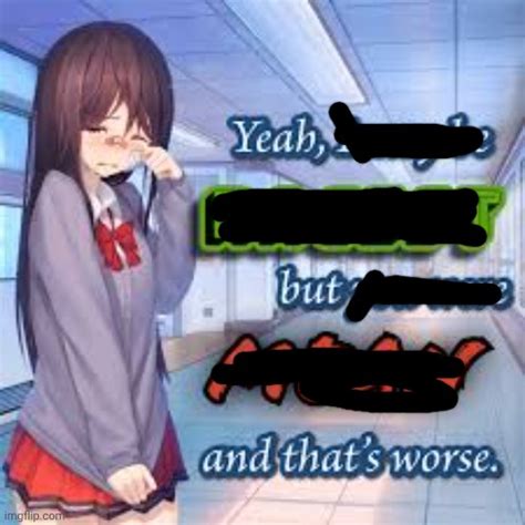 You were mean and that's worse Blank Template - Imgflip