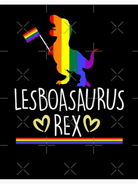 LesboaSáurus Rex Lesbian Dinosaur Pride L G B T Rainbow s ized Poster for Sale by zmekfeliut