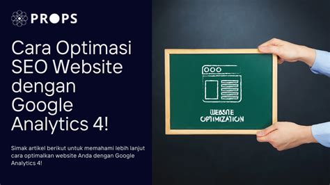 Cara Optimasi SEO Website Dengan Google Analytics 4 ProPS