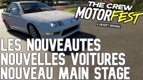 THE CREW MOTORFEST LES NOUVEAUTES NOUVELLES VOITURES NOUVEAU MAIN